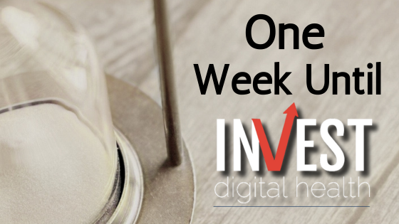 Only 1 Week Until the INVEST Digital Health Conference (1)