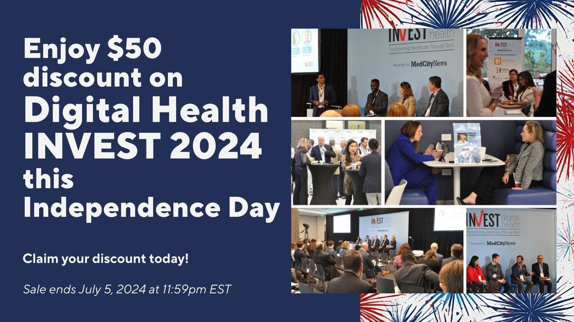 This Independence Day, Save $50 on Digital Health INVEST 2024