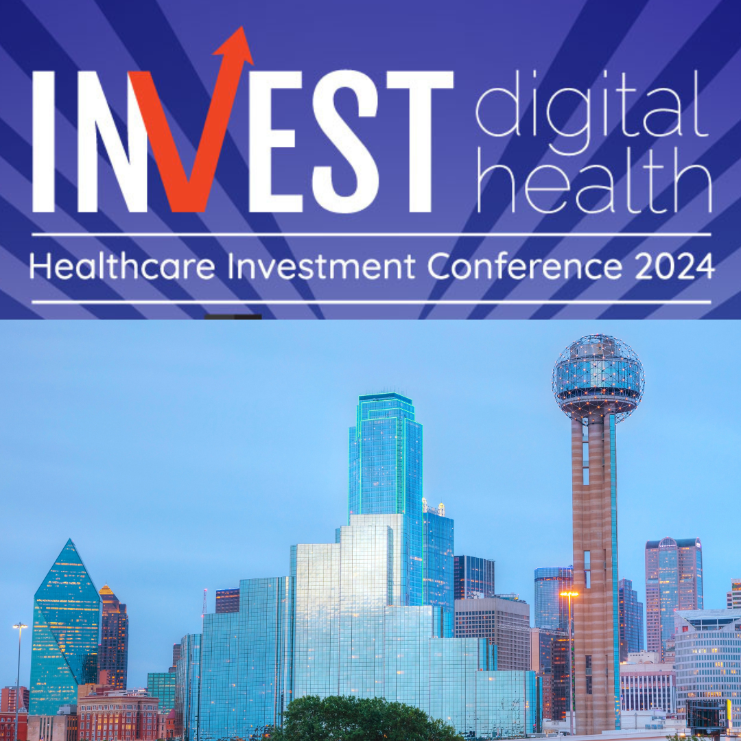 INVEST Digital Health in the Heart of Dallas' Biotech Hub 