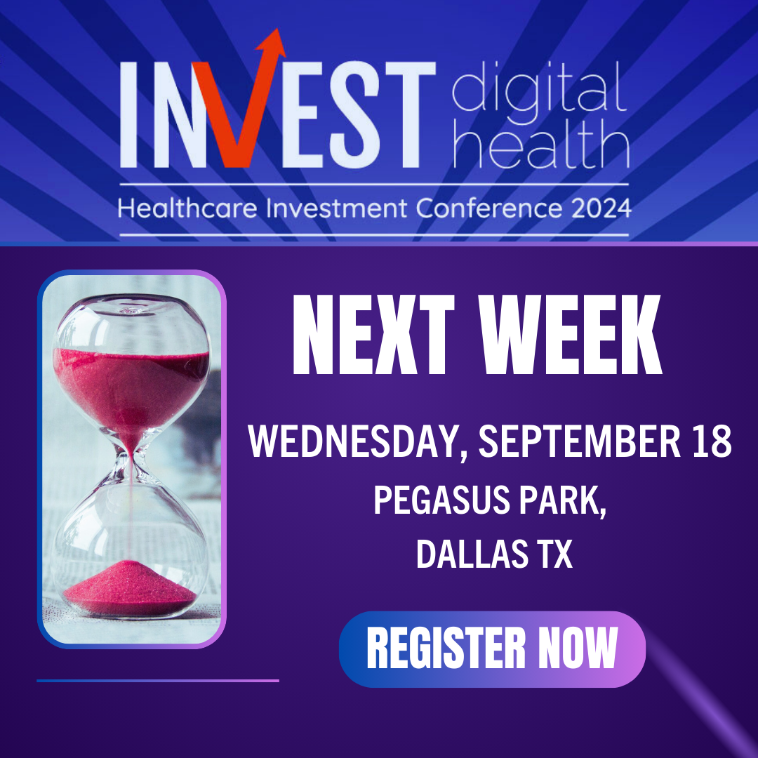 Time is Running Out: INVEST Digital Health is Just One Week Away!