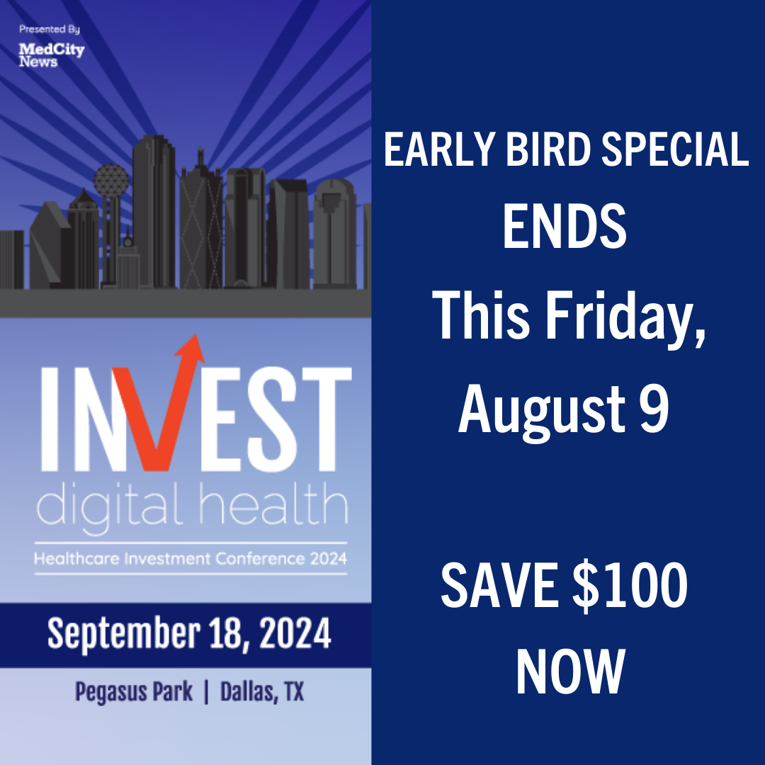 INVEST Digital Health: Act fast, Early Bird Special Ends August 9 - THIS Friday!