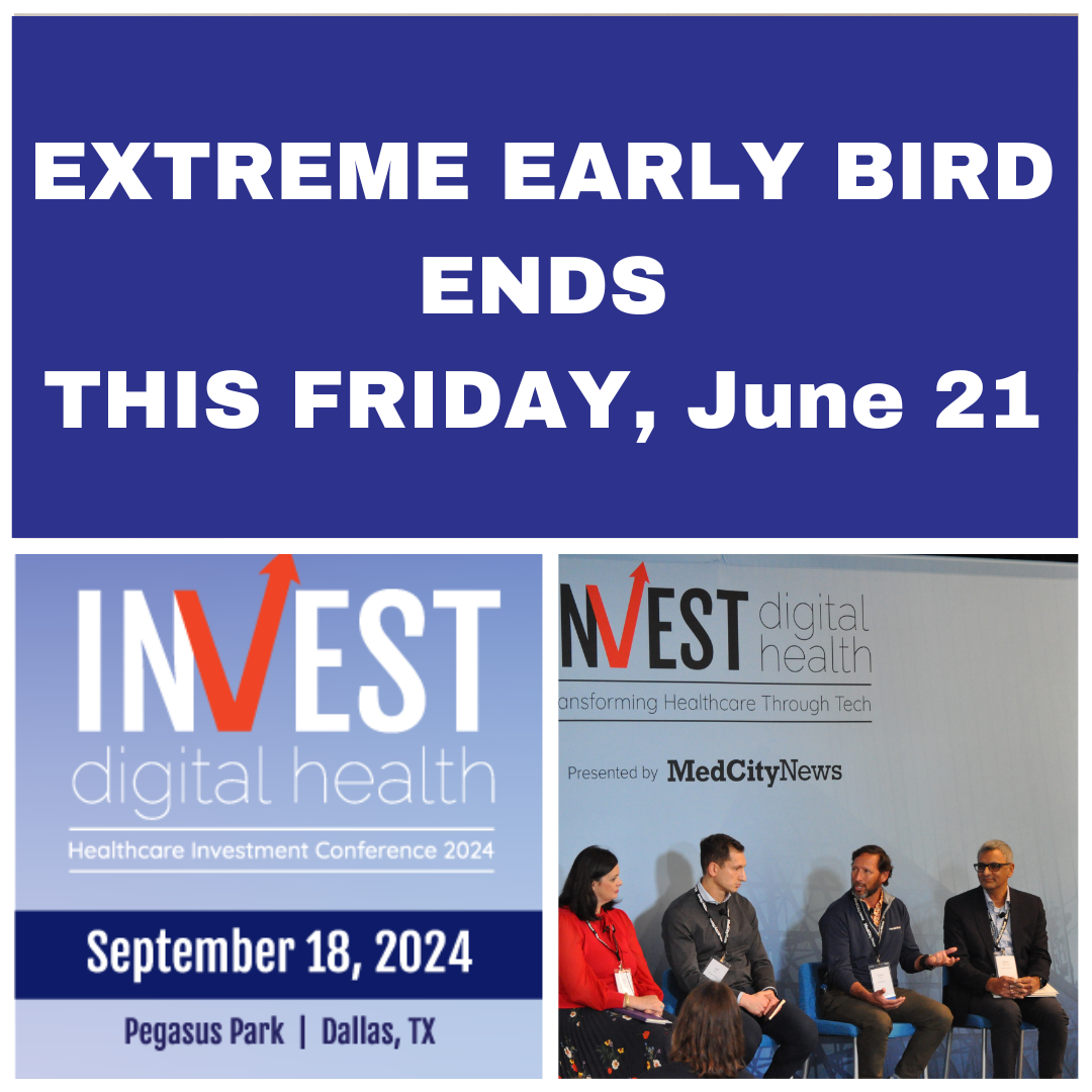 Last Week to Save BIG on INVEST Digital Health Tickets!