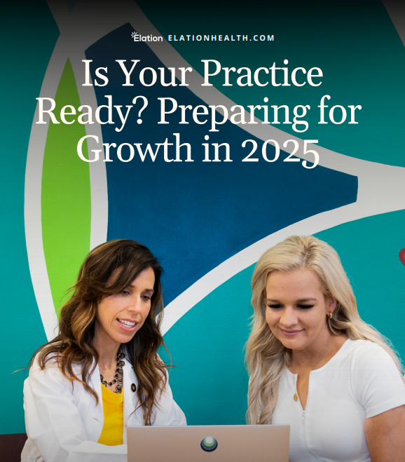 Is Your Practice Ready? Preparing for Growth in 2025