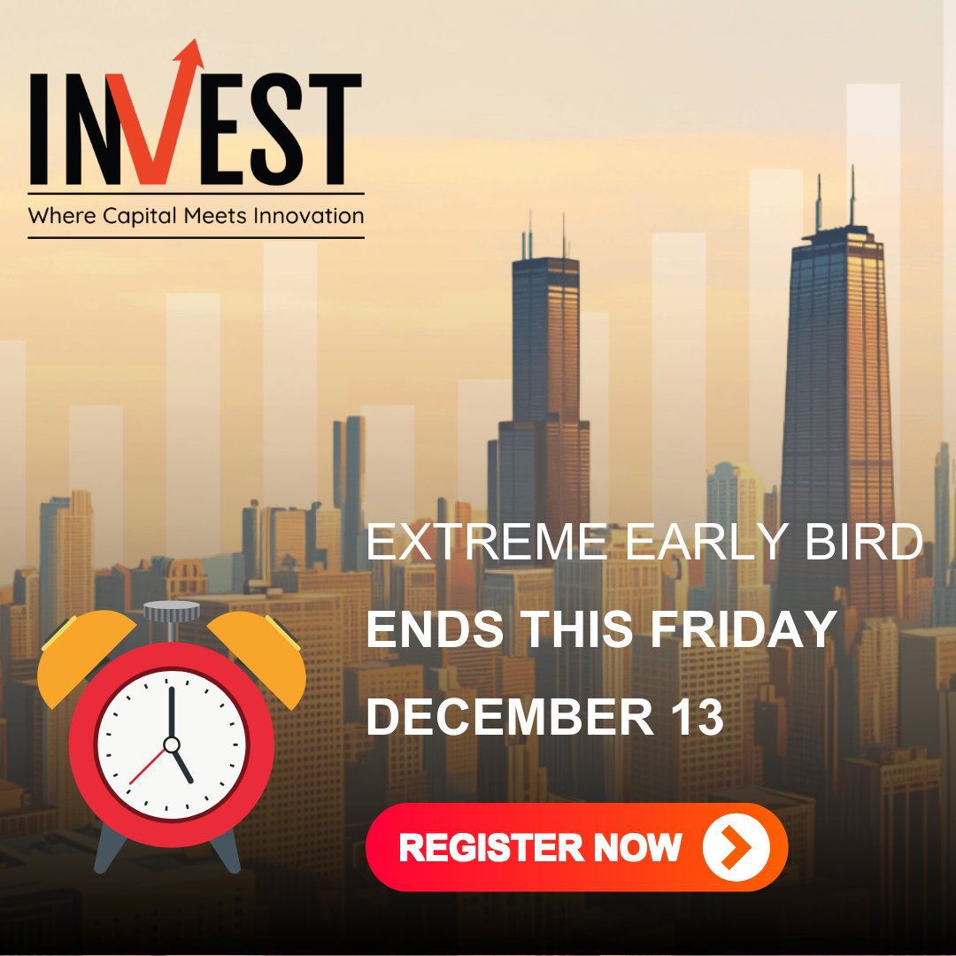 INVEST 2025: Save $355 per Ticket – Offer Ends Friday, Dec 13th!