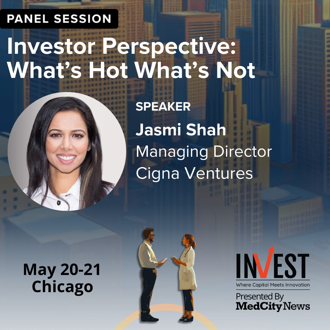 Jasmi Shah, Managing Director at Cigna Ventures will be Speaking at INVEST 2025!