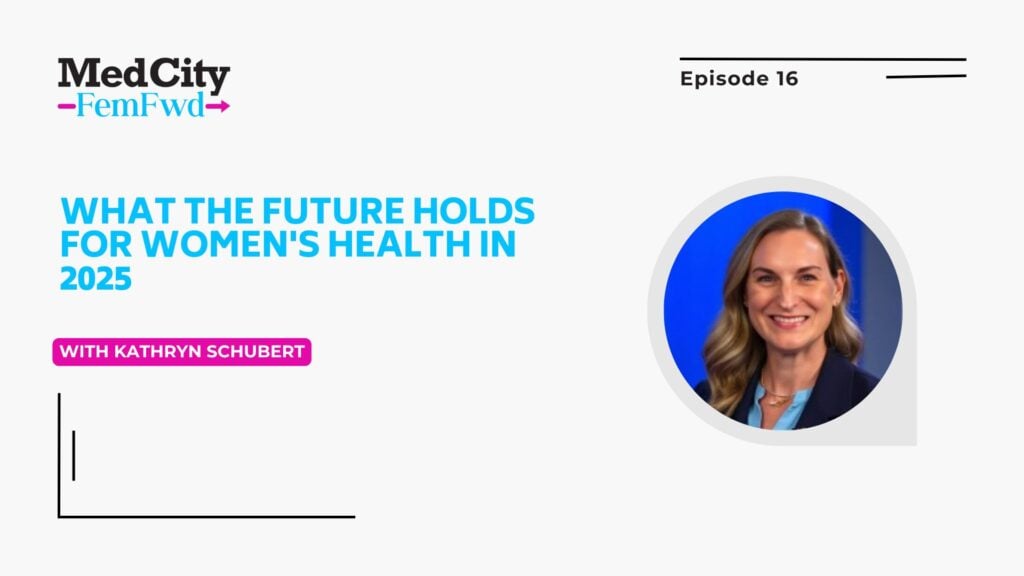 MedCity FemFwd: What the Future Holds for Women's Health in 2025