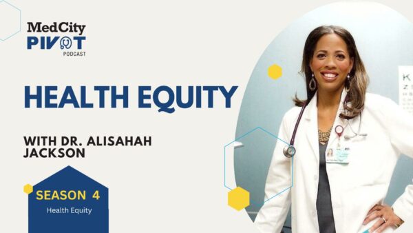 MedCity Pivot Podcast: A Conversation with CommonSpirit Health's Population Health Innovation Lead