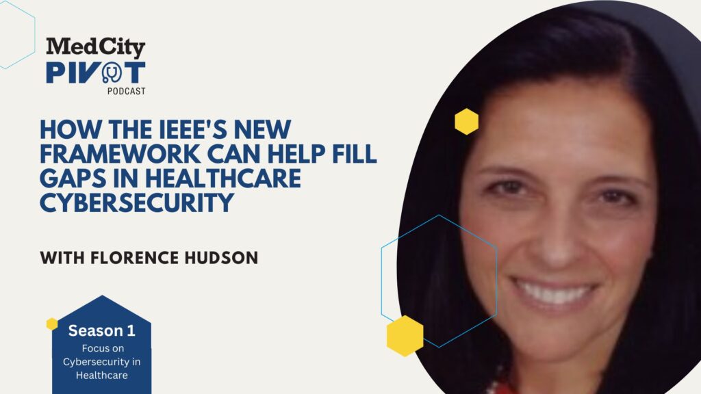 MedCity Pivot Podcast: Embedding a New Data Safety Standard in Healthcare