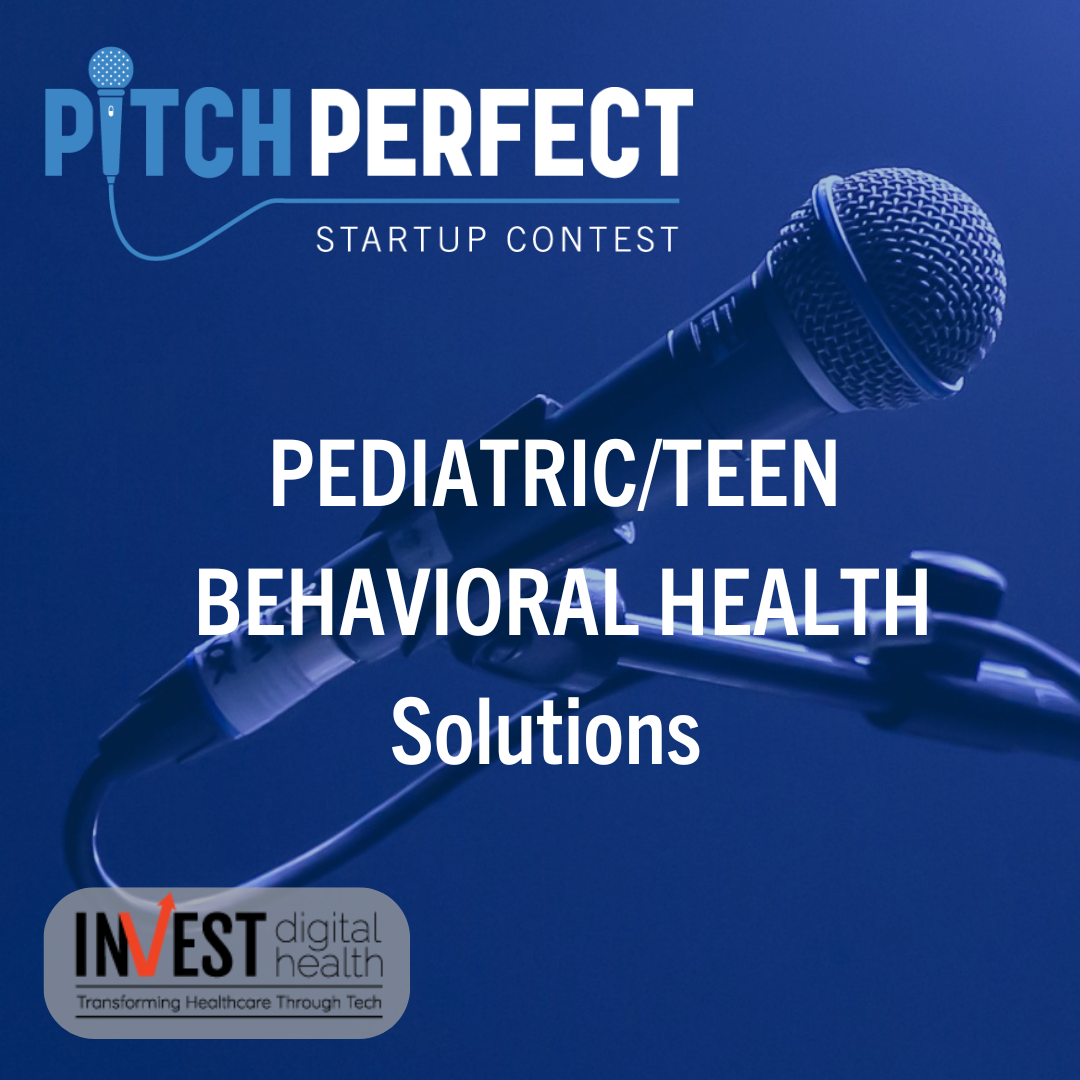 Apply Now to Pitch to Investors at INVEST Digital Health!