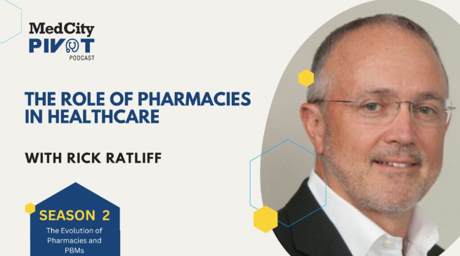 Pivot Podcast: The Evolution of Pharmacies with Rick Ratliff