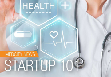 Startup 101: Providing Best Practices for Healthcare Entrepreneurs