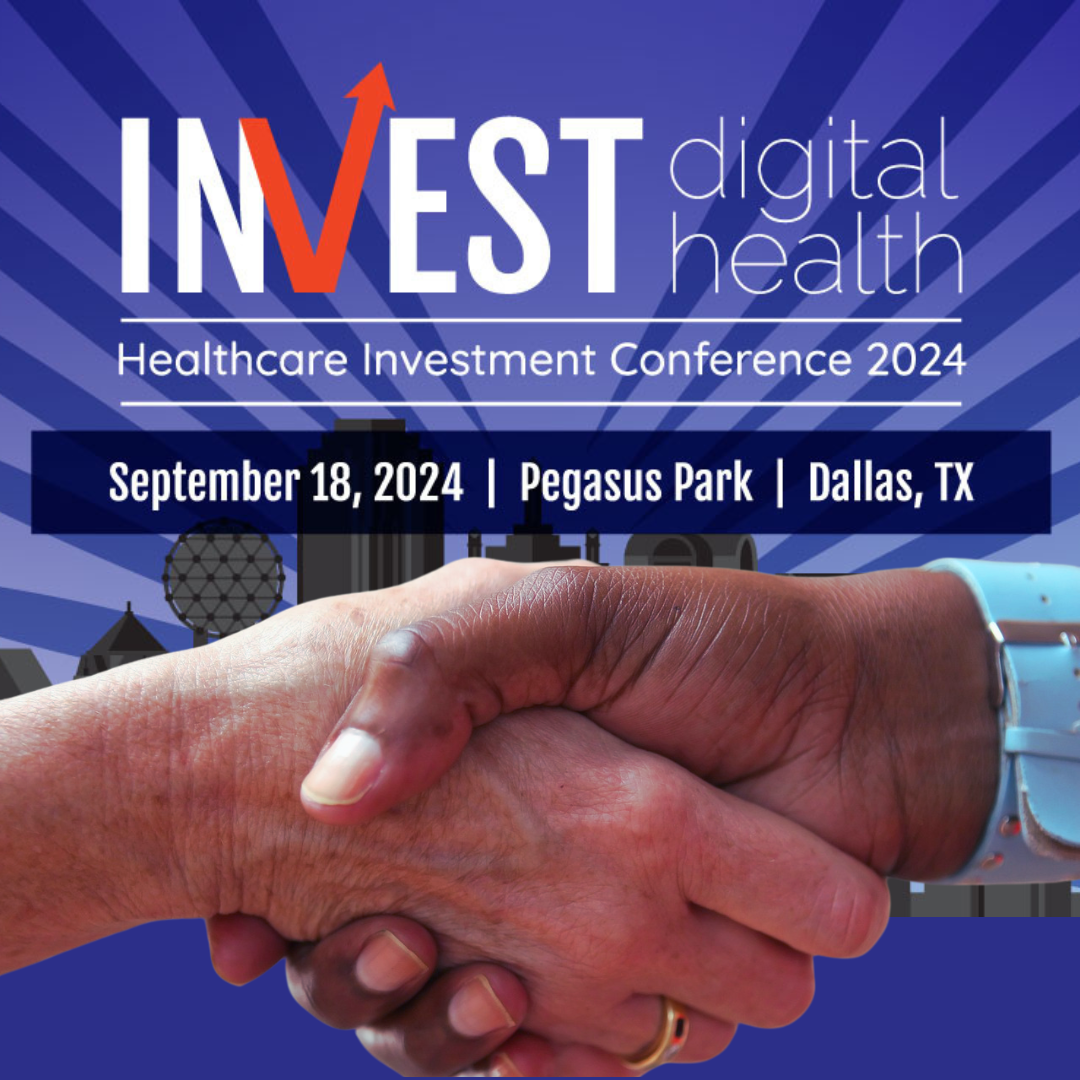 INVEST Digital Health: Are You Ready to Connect with the Brightest Minds in Healthcare Tech?