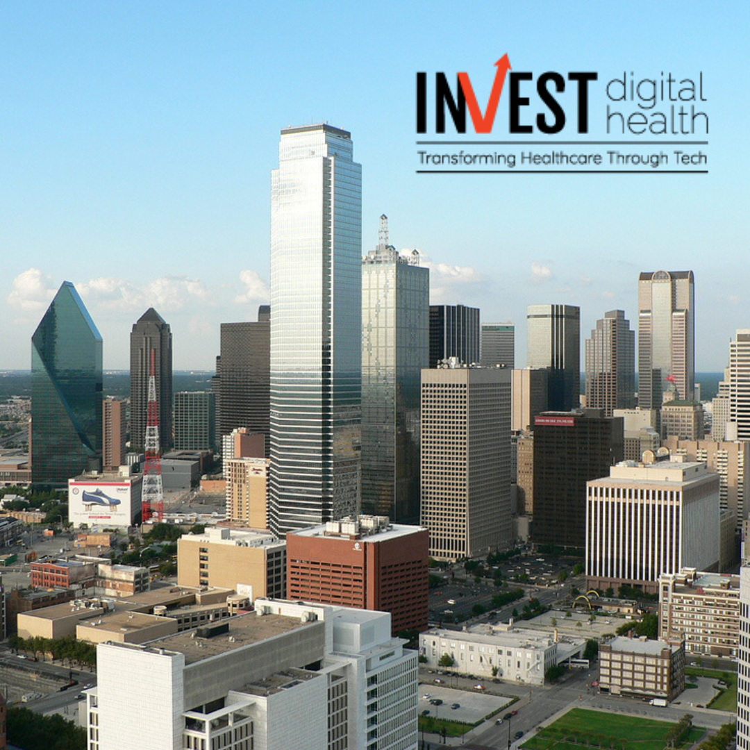 Mark Your Calendars: INVEST Digital Health Conference to take Dallas by Storm on September 18