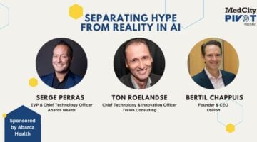 MedCity Pivot Podcast: Assessing the Hype and Healthcare Potential of AI and the Guardrails Needed to Prevent Medical Errors