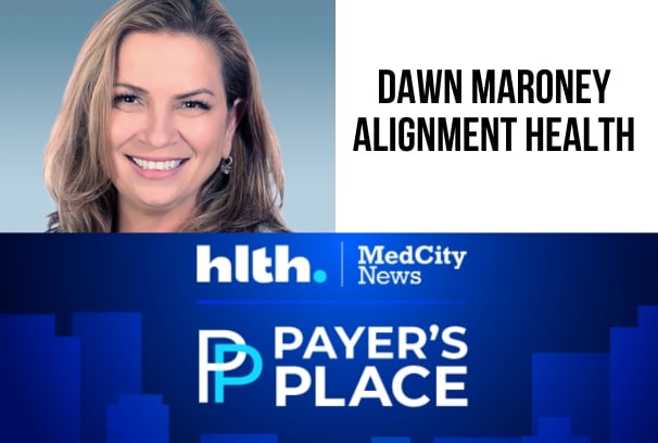 Payer's Place: Dawn Maroney, Alignment Health