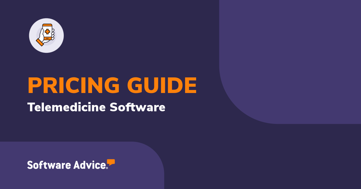 New for 2025 Telemedicine Pricing Guide - Software Advice for Healthcare