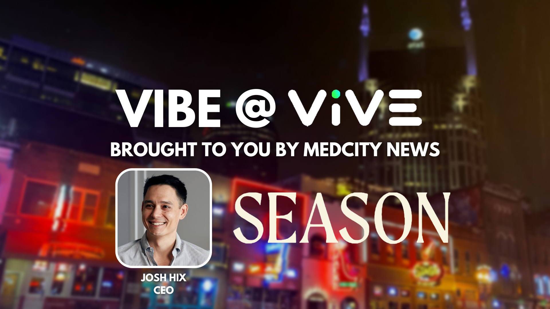 The Vibe at Vive: A Progress Report on Healthcare Transformation